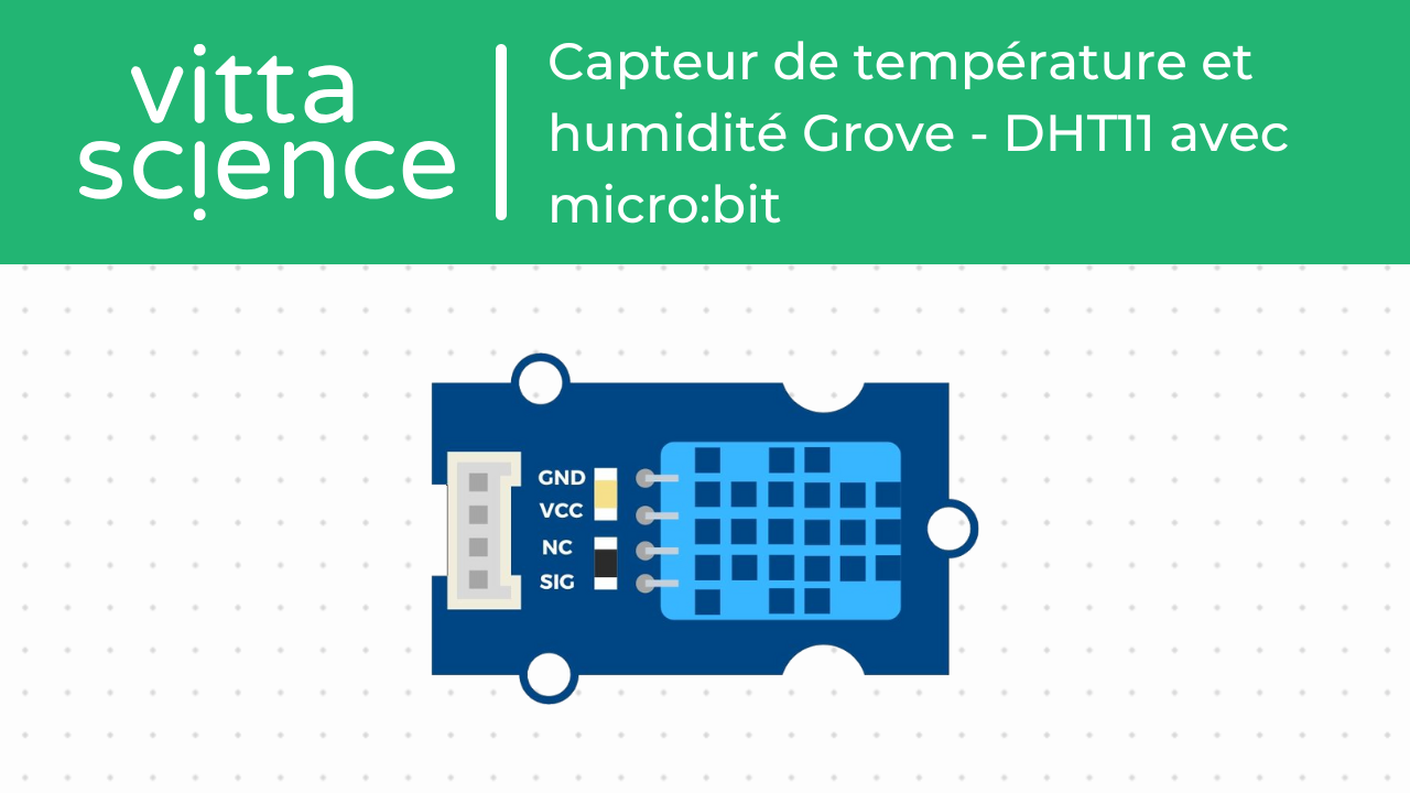 Capteur de température et humidité Grove - DHT11/DHT22 avec micro:bit